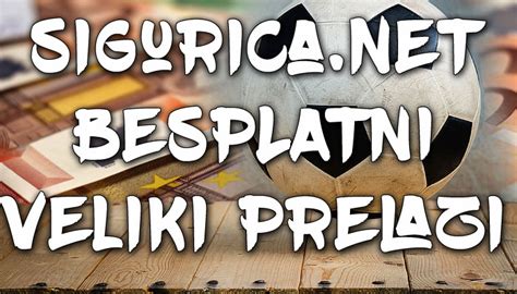 prelazi dojave|Najbolji besplatni tipovi za klađenje ᐉ Prognoze za danas.